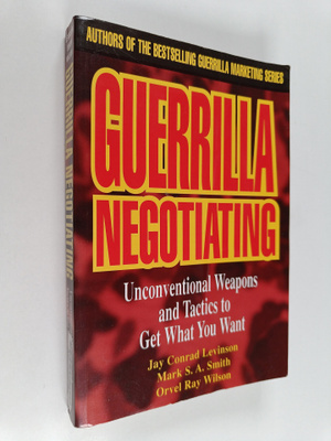 Jay Conrad Levinson : Guerrilla negotiating : unconventio...