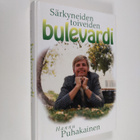 Hannu Puhakainen : Särkyneiden toiveiden bulevardi - pikkukuva 1