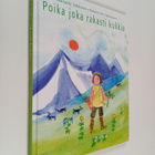 Marjatta Säkkinen : Poika joka rakasti kukkia (signeerattu) - pikkukuva 1