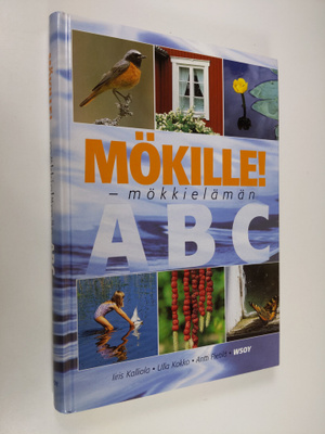 Iiris Kalliola : Mökille! : mökkielämän ABC