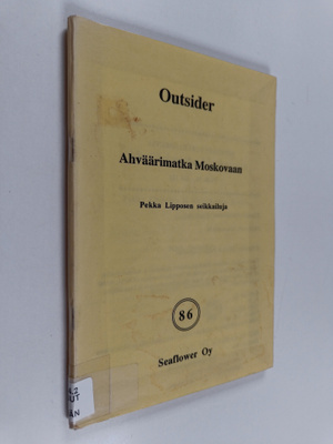 Outsider : Ahväärimatka Moskovaan