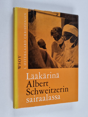 L. Östergaard Christensen : Lääkärinä Albert Schweitzerin...
