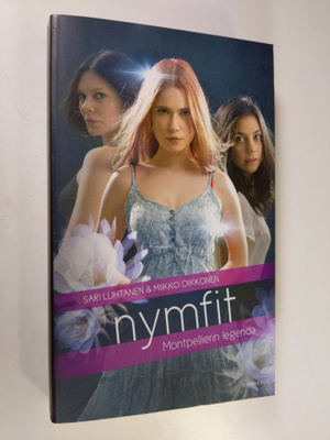 Sari Luhtanen : Nymfit Montpellierin legenda - Montpellie...