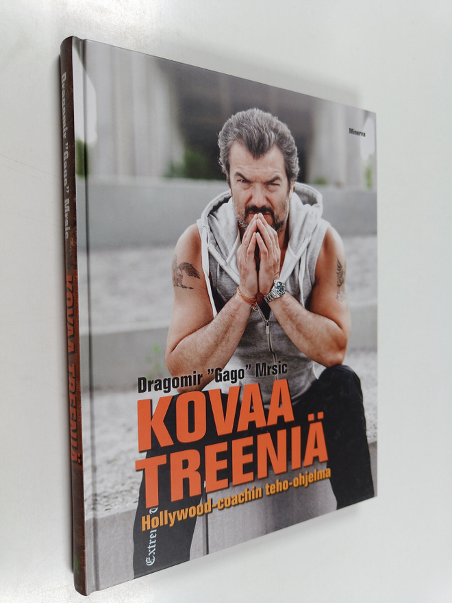 Dragomir Mrsic : Kovaa treeniä - Hollywood-coachin teho-o...