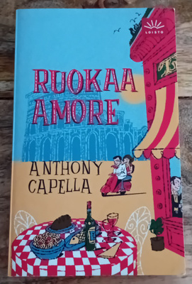 Anthony Capella - Ruokaa amore
