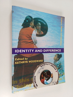 Kathryn Woodward : Identity and difference