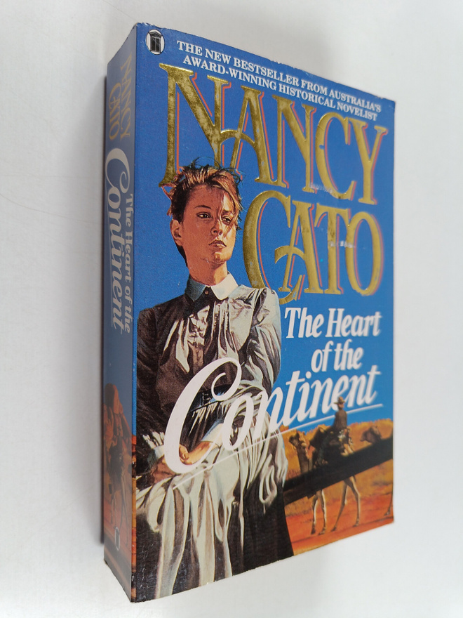 Nancy Cato : The heart of the continent