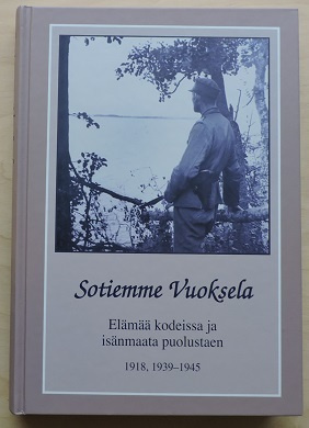 Pentti Ruohotie (toim.): Sotiemme Vuoksela