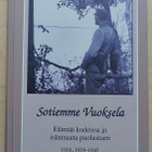 Pentti Ruohotie (toim.): Sotiemme Vuoksela - pikkukuva 1