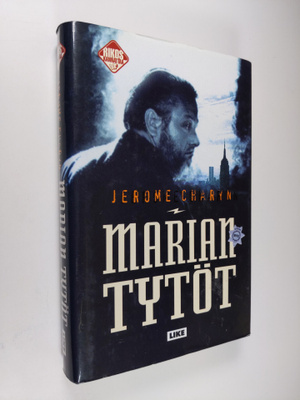 Jerome Charyn : Marian tytöt