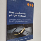 Antti Leijala : Ultra Lean Business - yrittäjän musta vyö - pikkukuva 1
