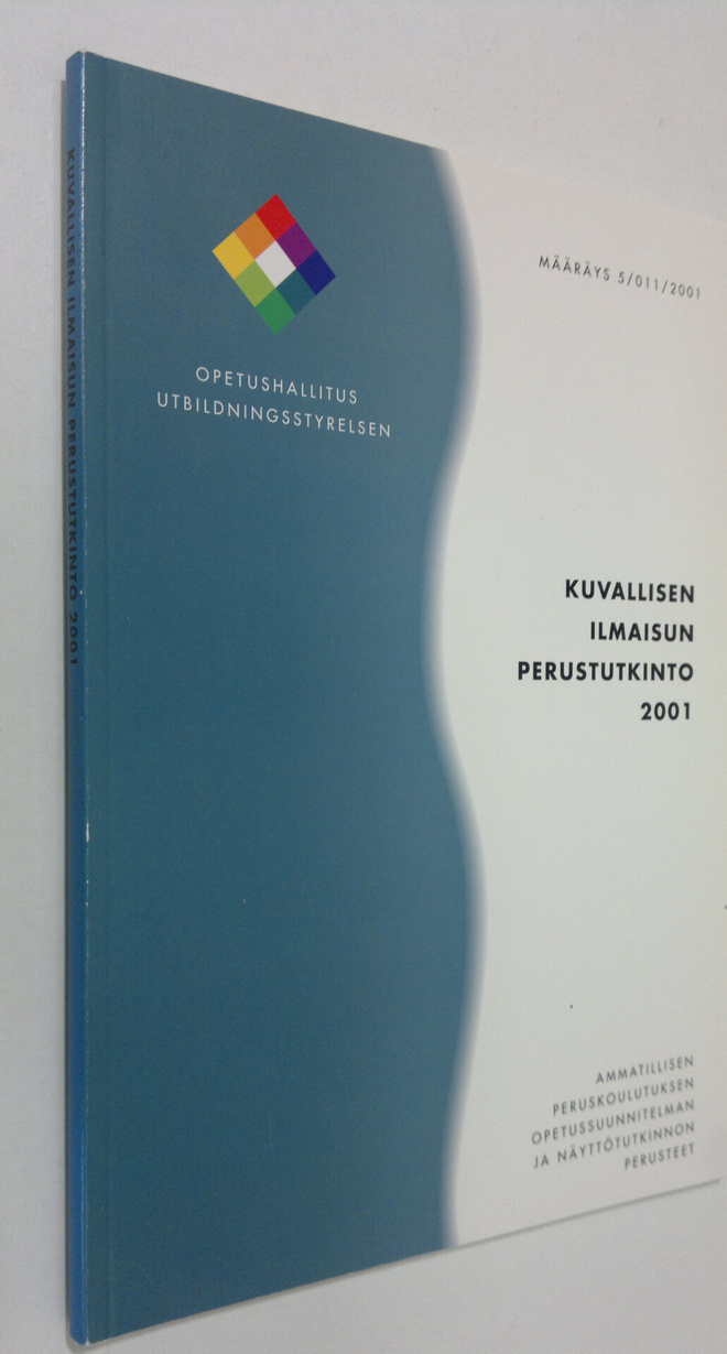 Kuvallisen ilmaisun perustutkinto 2001