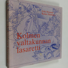 Jyrki Maunula : Kolmen valtakunnan lasaretti : kertova hi... - pikkukuva 1