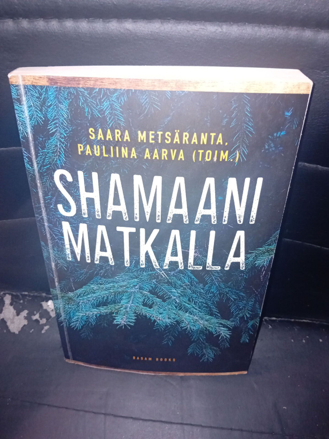 Metsäranta : Shamaani matkalla ( SIS POSTIKULU )