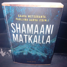 Metsäranta : Shamaani matkalla ( SIS POSTIKULU ) - pikkukuva 1