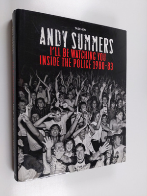 Andy Summers : I'll be watching you : inside The Police 1...