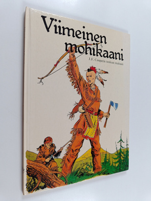 James Fenimore Cooper : Viimeinen mohikaani : J. F. Coope...