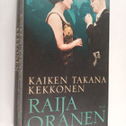 Raija Oranen : Kaiken takana Kekkonen - pikkukuva 1