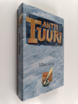 Antti Tuuri : Ullan kirja (signeerattu)