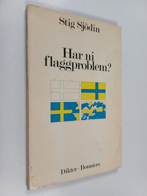 Stig Sjödin : Har ni flaggproblem?