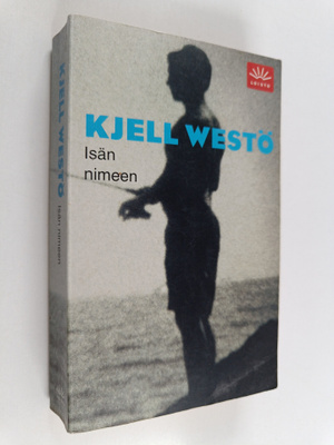 Kjell Westö : Isän nimeen