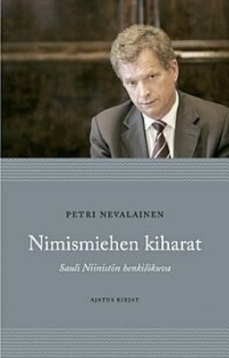 Nevalainen: Nimismiehen kiharat - Sauli Niinistön henkilökuv