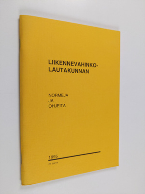 Liikennevahoinkolautakunnan normeja ja ohjeita 1995