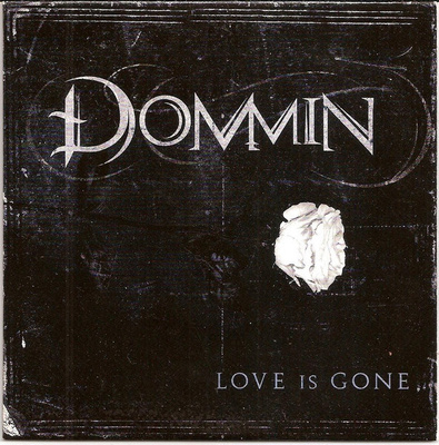 Dommin - Love Is Gone (CD) VG+!!