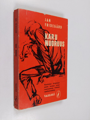 Jan Fridegård : Karu nuoruus