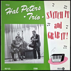 The Hal Peters Trio – Snatch It And Grab It LP - pikkukuva 1