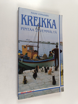 Rauni Vornanen : Kreikka pintaa syvemmältä