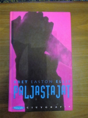 Bret Easton Ellis: Paljastajat
