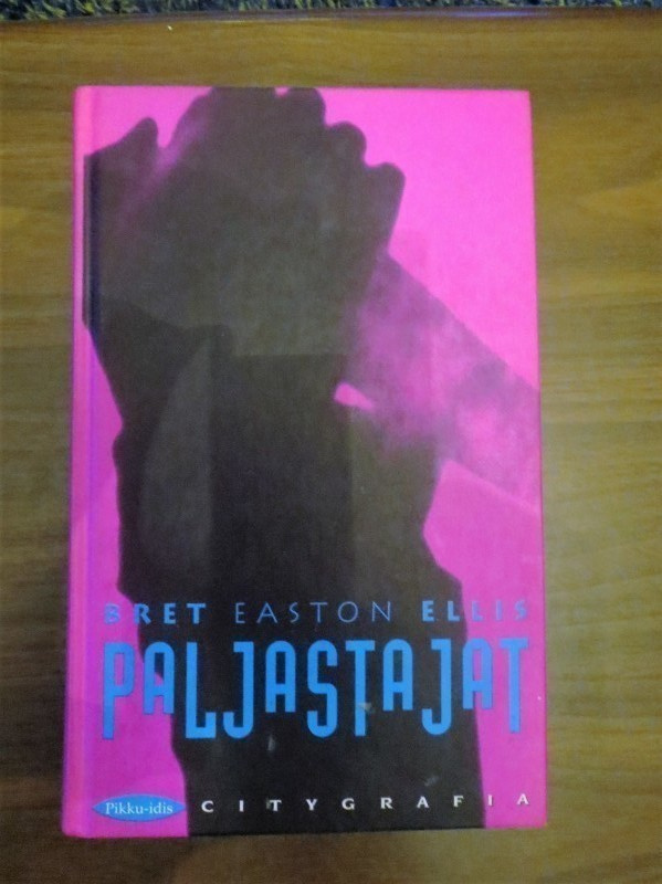 Bret Easton Ellis: Paljastajat