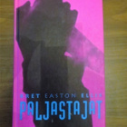 Bret Easton Ellis: Paljastajat - pikkukuva 1