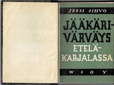 Jussi Sihvo : Jääkärivärväys Etelä-Karjalassa