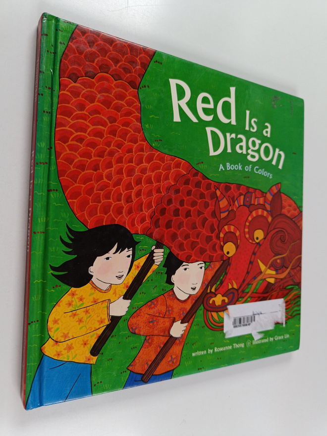 Roseanne Thong : Red is a Dragon - A Book of Colors