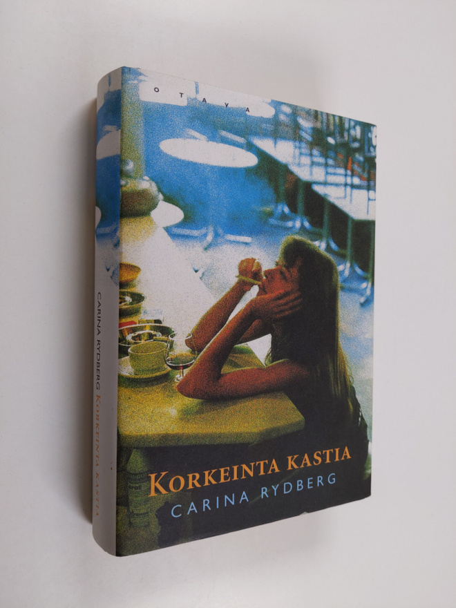 Carina Rydberg : Korkeinta kastia