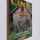 David Stiles ym. : Cabins - A Guide to Building Your Own ... - pikkukuva 1