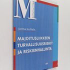 Jorma Huhtala : Majoitusliikkeen turvallisuusriskit ja ri... - pikkukuva 1