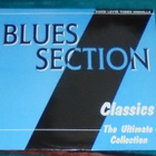 BLUES SECTION ~ Classics (The Ultimate Collection) ~ 2 LP - pikkukuva 1
