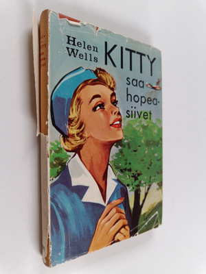 Helen Wells : Kitty saa hopeasiivet