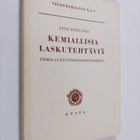 Atte Meretoja : Kemiallisia laskutehtäviä : teoria ja käy... - pikkukuva 1