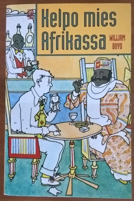 William Boyd: Kelpo mies Afrikassa