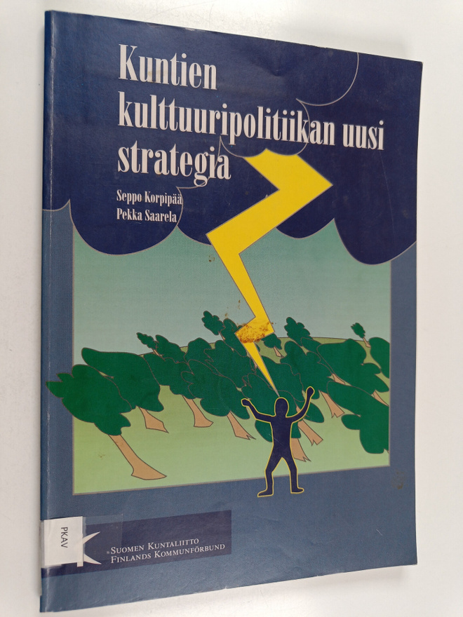 Seppo Korpipää : Kuntien kulttuuripolitiikan uusi strategia