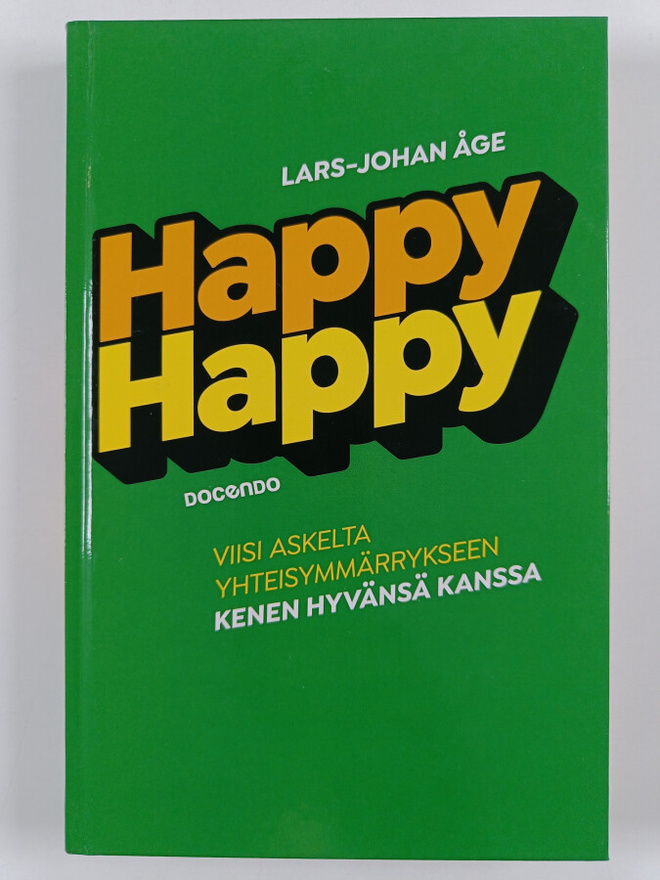 Lars-Johan Åge : Happy Happy : viisi askelta, yhteisymmär...