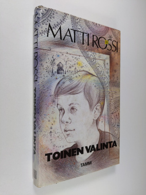 Matti Rossi : Toinen valinta
