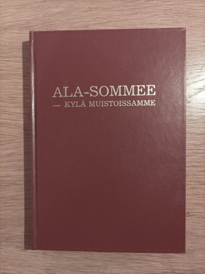 Ala-Sommee : kylä muistoissamme