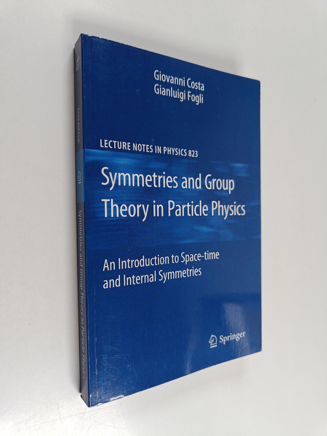 Giovanni Costa : Symmetries and Group Theory in Particle ...
