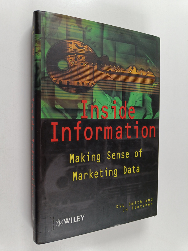 D. V. L. Smith : Inside information : making sense of mar...