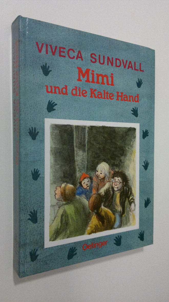 Viveca Sundvall : Mimi und die Kalte Hand